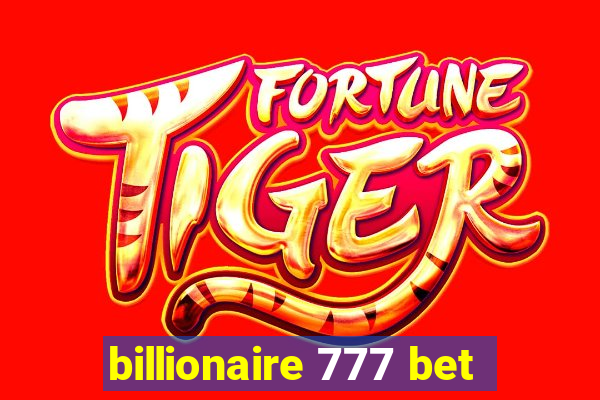 billionaire 777 bet