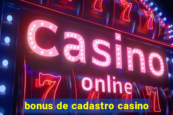 bonus de cadastro casino