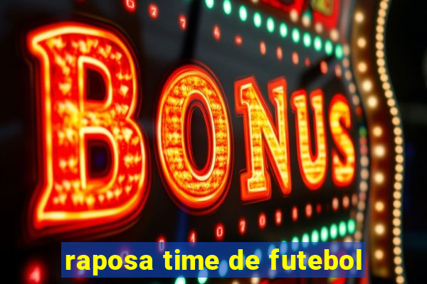 raposa time de futebol