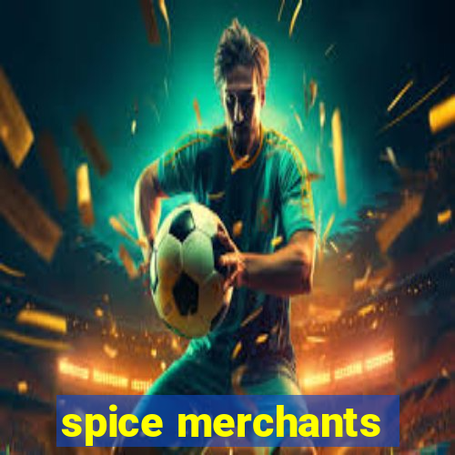 spice merchants