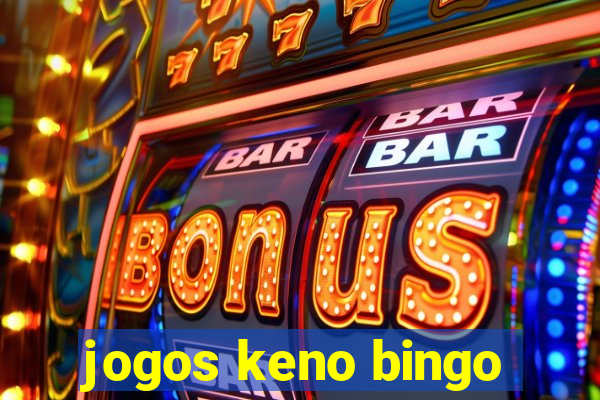 jogos keno bingo