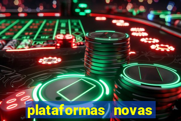 plataformas novas do jogo do tigrinho