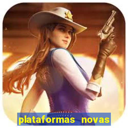 plataformas novas do jogo do tigrinho