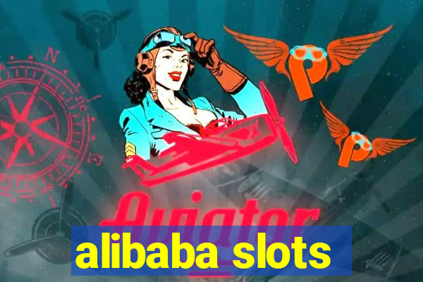 alibaba slots