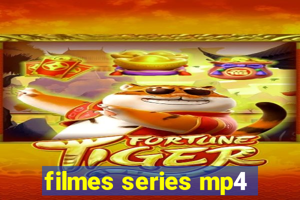 filmes series mp4