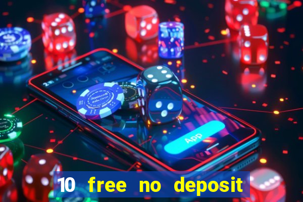 10 free no deposit casino uk 2020