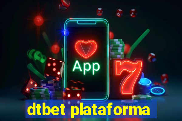 dtbet plataforma