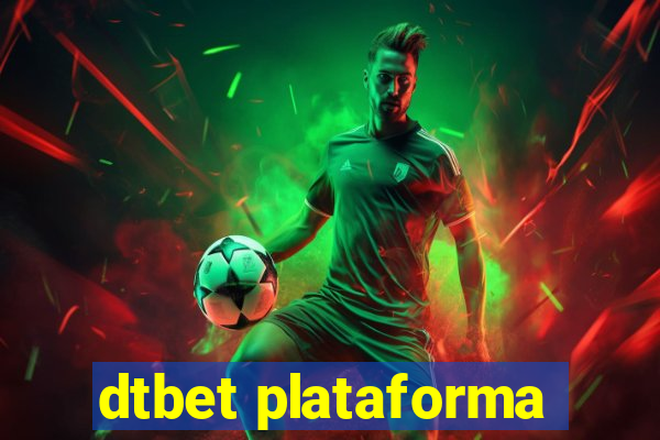 dtbet plataforma