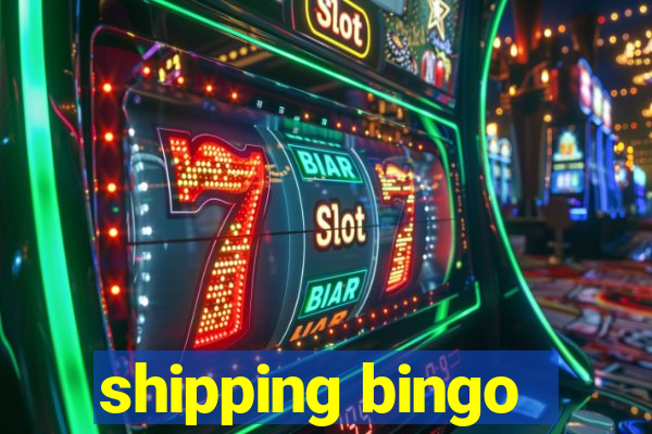 shipping bingo