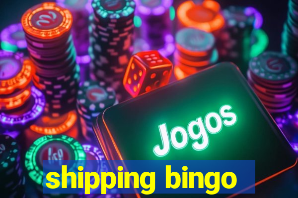 shipping bingo