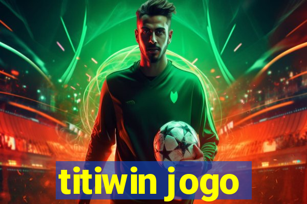 titiwin jogo