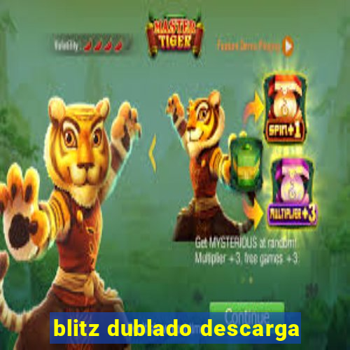 blitz dublado descarga