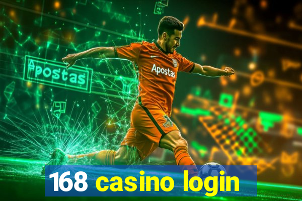 168 casino login