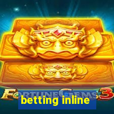 betting inline