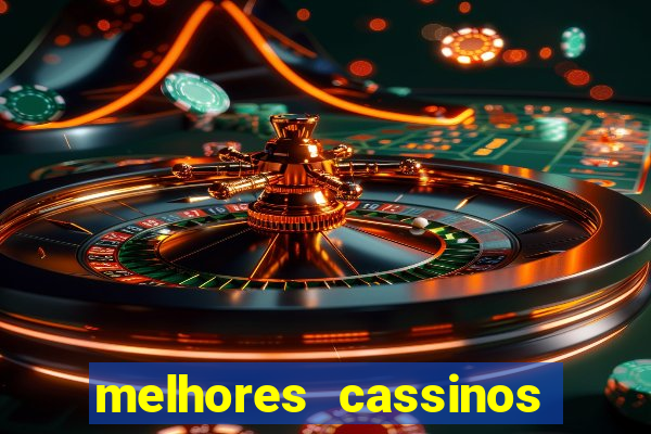 melhores cassinos para jogar