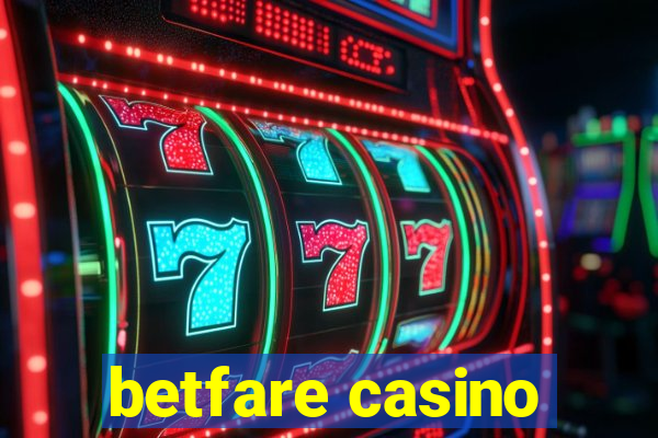 betfare casino