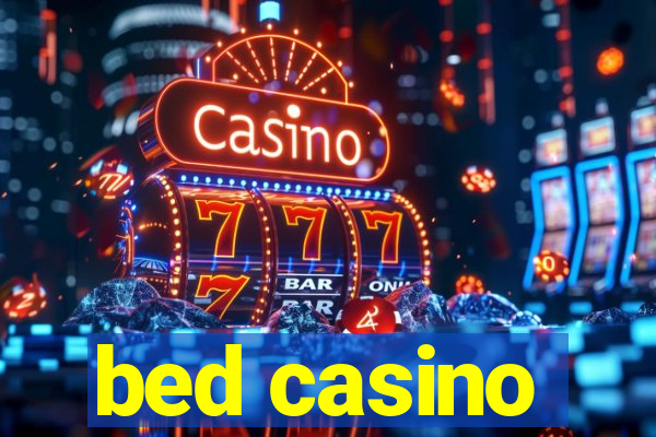 bed casino