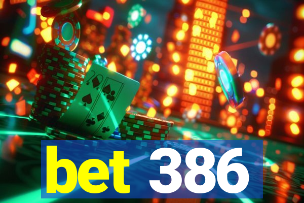 bet 386