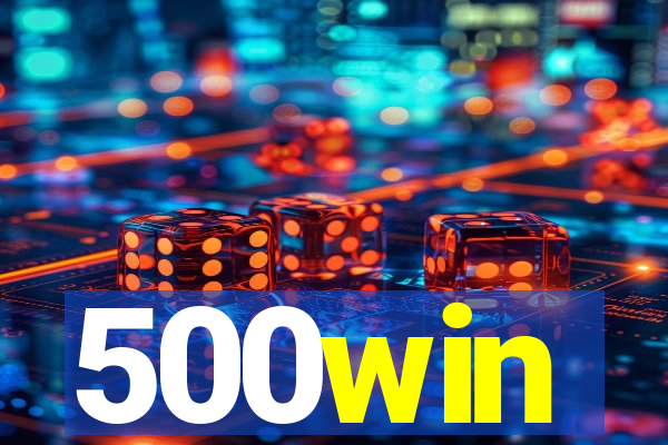 500win