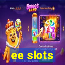 ee slots