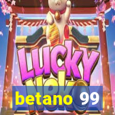 betano 99