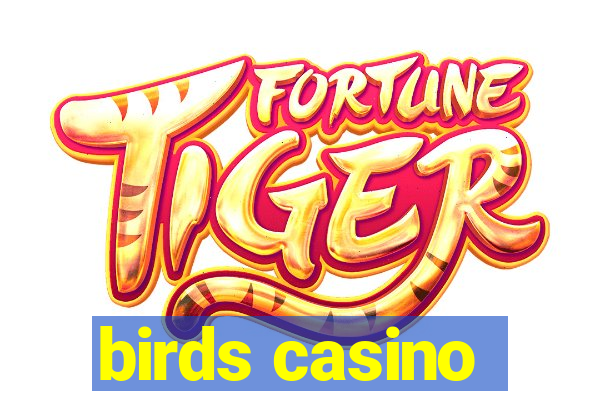 birds casino