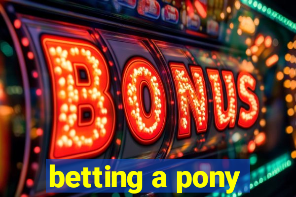 betting a pony