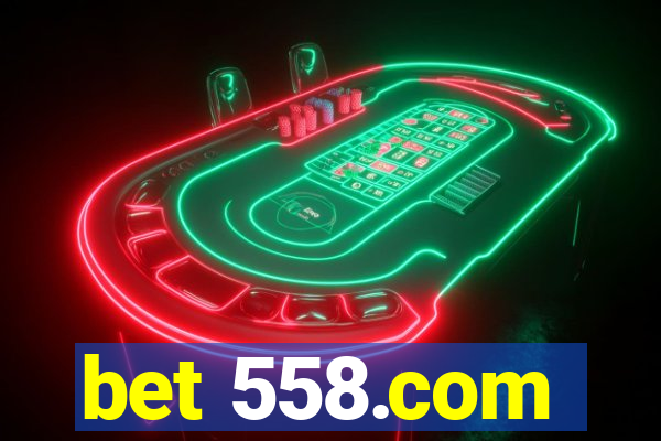 bet 558.com