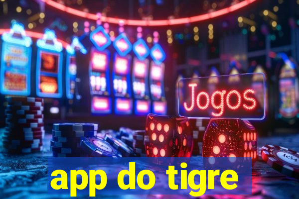 app do tigre