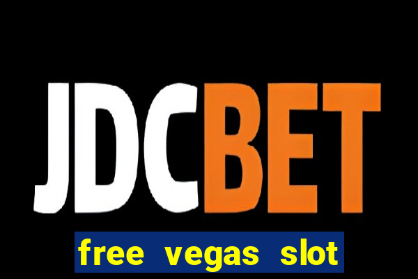 free vegas slot machines online