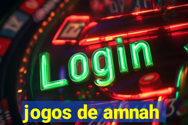 jogos de amnah