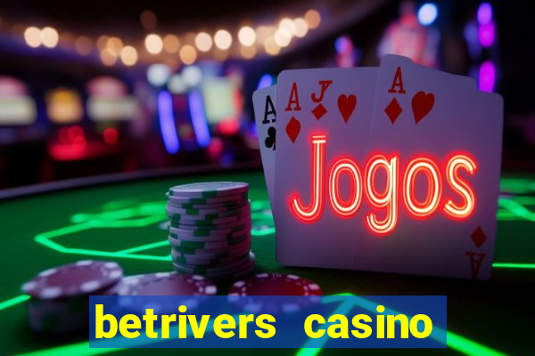 betrivers casino app nj