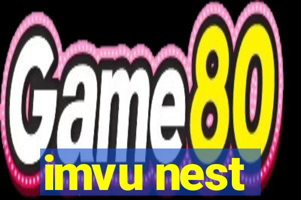 imvu nest