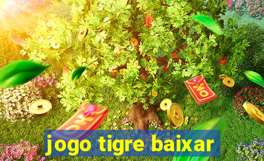 jogo tigre baixar