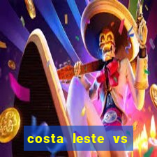 costa leste vs costa oeste