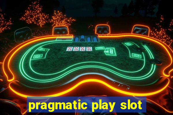 pragmatic play slot