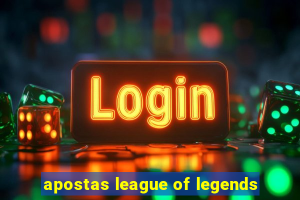 apostas league of legends