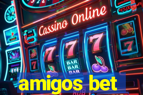 amigos bet