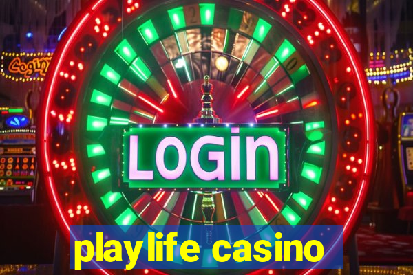 playlife casino