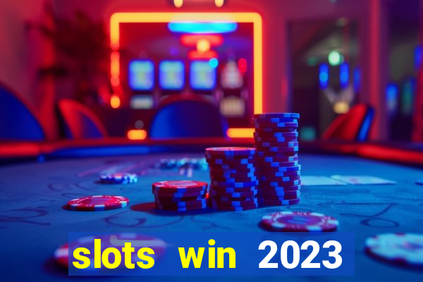 slots win 2023 paga mesmo