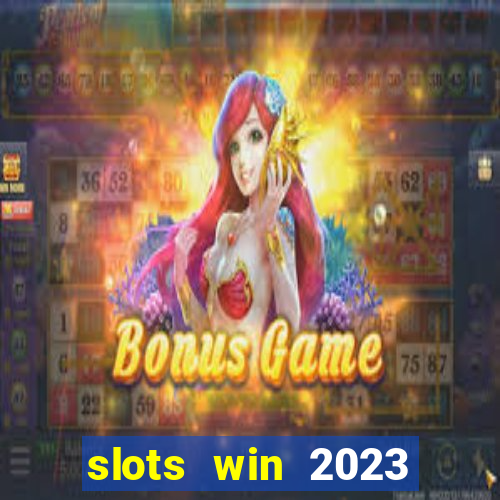 slots win 2023 paga mesmo