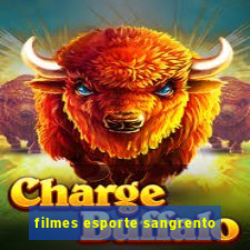 filmes esporte sangrento