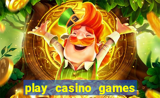 play casino games real money