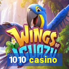 1010 casino