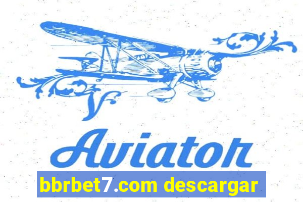 bbrbet7.com descargar