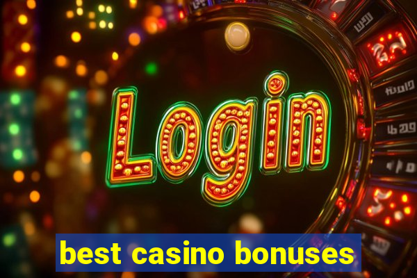 best casino bonuses