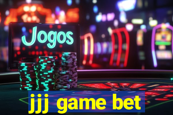 jjj game bet