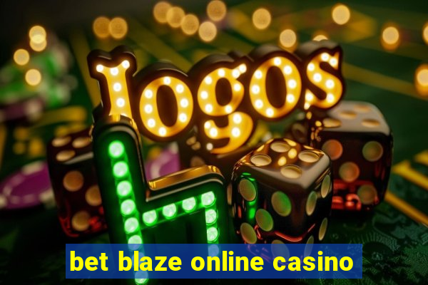 bet blaze online casino