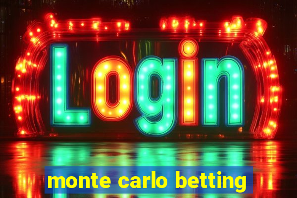 monte carlo betting