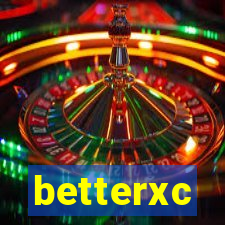 betterxc